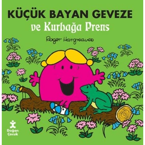 Küçük Bayan Geveze Ve Kurbağa Prens Roger Hargreaves