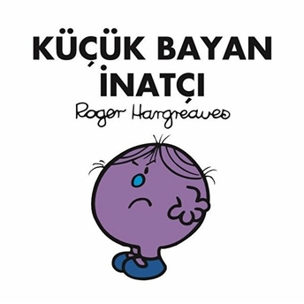 Küçük Bayan Inatçı Roger Hargreaves