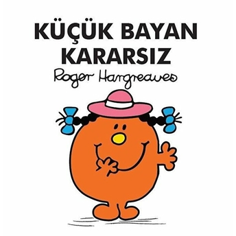 Küçük Bayan Kararsız Roger Hargreaves