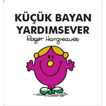 Küçük Bayan Yardımsever Roger Hargreaves