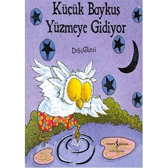 Küçük Baykuş Yüzmeye Gidiyor Debi Gliori