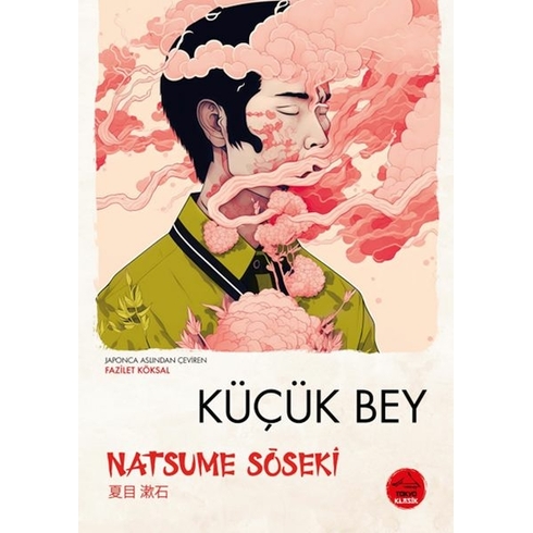 Küçük Bey - Japon Klasikleri Natsume Soseki