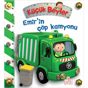 Küçük Beyler Emirin Çöp Kamyonu Emilie Beaumont