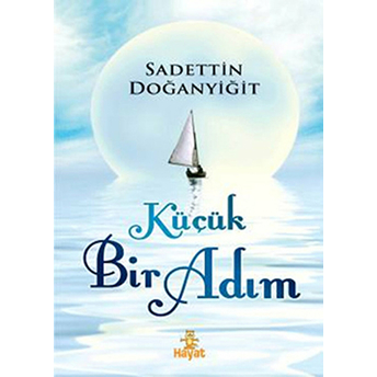 Küçük Bir Adım Sadettin Doğanyiğit