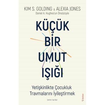 Küçük Bir Umut Işığı Kim S. Golding, Alexia Jones