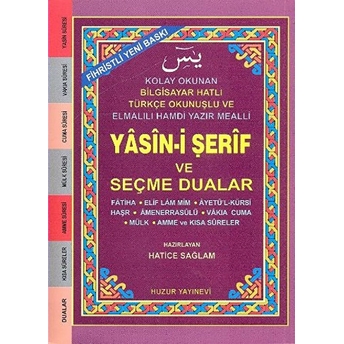 Küçük Boy Fihristli Bilgisayar Hattı Kolay Okunan Yasin-I Şerif Ve Seçme Dualar (Kod: 033) Hatice Sağlam