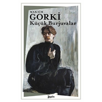 Küçük Burjuvalar - Maksim Gorki