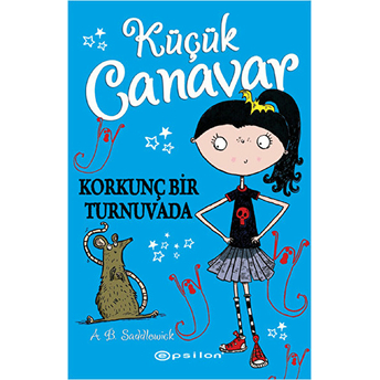 Küçük Canavar - Korkunç Bir Turnavada A. B. Saddlewick