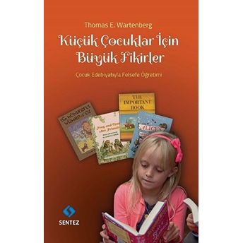 Küçük Çocuklar Için Büyük Fikirler Thomas E. Wartenberg