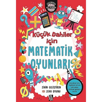 Küçük Dahiler Için Matematik Oyunları - Zihin Geliştiren 101 Zeka Oyunu Gareth Moore