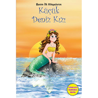 Küçük Deniz Kızı - Benim Ilk Hikayelerim Kolektif