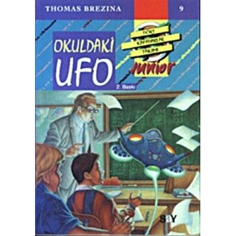 Küçük Dört Kafadarlar Takımı 9 - Okuldaki Ufo Thomas Brezina