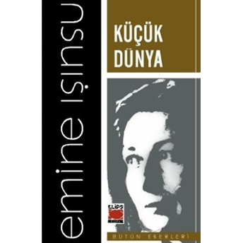 Küçük Dünya Emine Işınsu