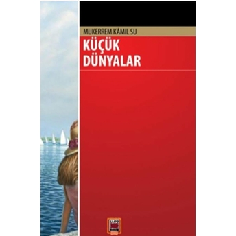 Küçük Dünyalar Mükerrem Kamil Su