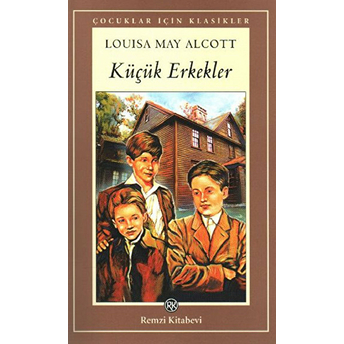 Küçük Erkekler Louisa May Alcott