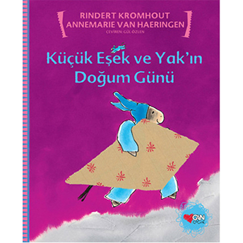 Küçük Eşek Ve Yak'ın Doğum Günü Rindert Kromhout