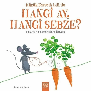 Küçük Farecik Lili Ile - Hangi Ay, Hangi Sebze? Lucie Albon