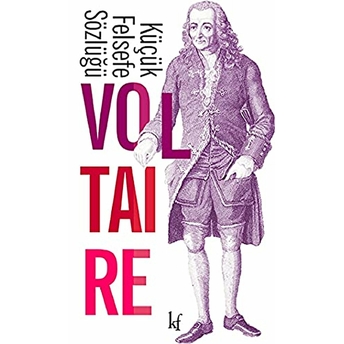 Küçük Felsefe Sözlüğü Voltaire