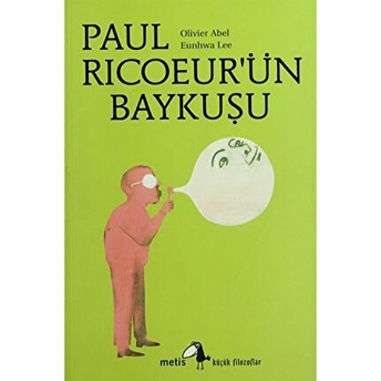 Küçük Filozoflar Dizisi 7 - Paul Ricoeur'ün Baykuşu Olivier Abel