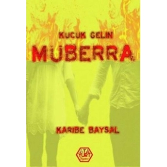 Küçük Gelin Müberra Karibe Baysal