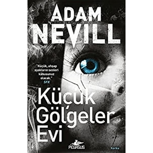 Küçük Gölgeler Evi - Adam Nevill