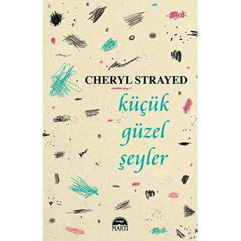 Küçük Güzel Şeyler Cheryl Strayed