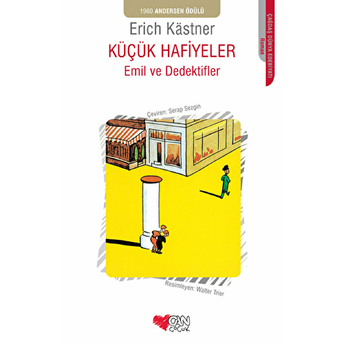 Küçük Hafiyeler / Emil Ve Dedektifler Erich Kastner