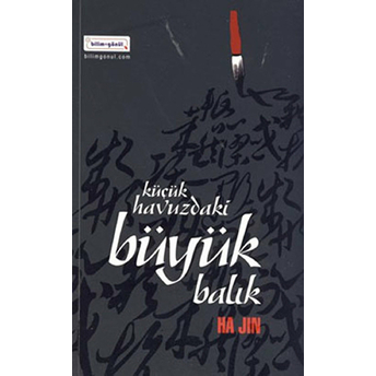 Küçük Havuzdaki Büyük Balık - Ha Jin