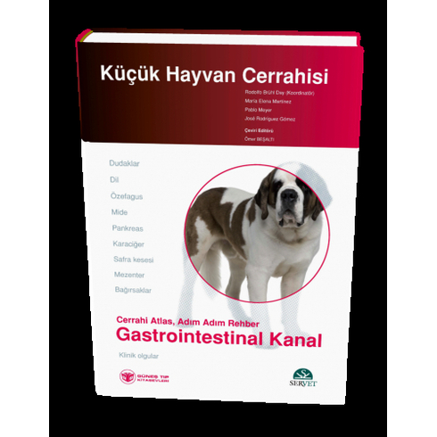 Küçük Hayvan Cerrahisi - Gastrointestinal Kanal (Cerrahi Atlas, Adım Adım Rehber)