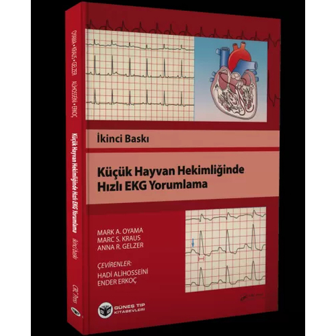 Küçük Hayvan Hekimliğinde Hızlı Ekg Yorumlama Mark A. Oyama