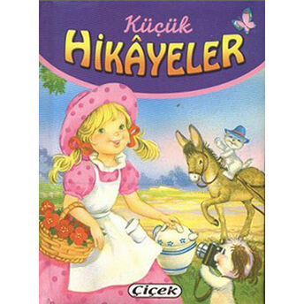 Küçük Hikayeler - Küçük Eşek, Gezi Arabası, Traktör Ciltli Kolektif