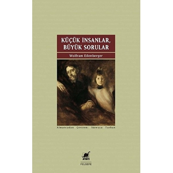 Küçük Insanlar Büyük Sorular Wolfram Eilenberger