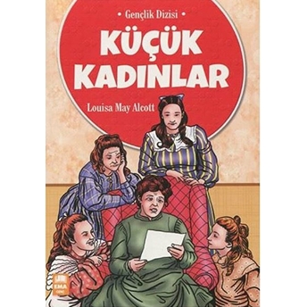 Küçük Kadınlar (Gençlik Dizisi) - Louisa May Alcott