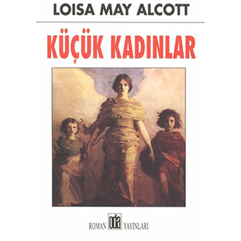 Küçük Kadınlar Louisa May Alcott