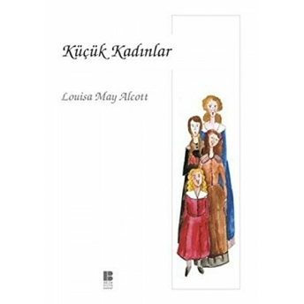 Küçük Kadınlar Louisa May Alcott