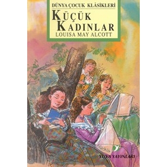 Küçük Kadınlar Louisa May Alcott