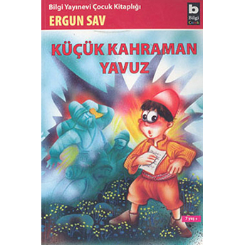 Küçük Kahraman Yavuz Ergun Sav