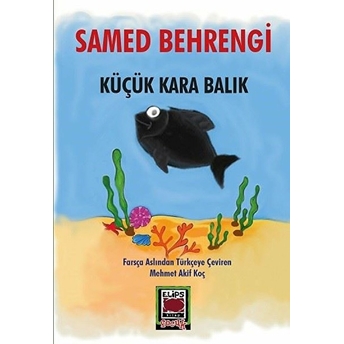 Küçük Kara Balık Samed Behrengi