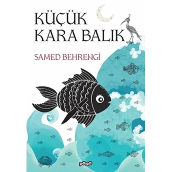 Küçük Kara Balık Samed Behrengi