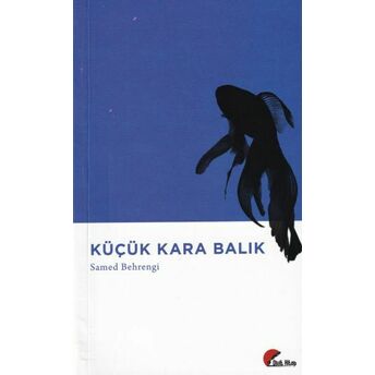 Küçük Kara Balık Samed Behrengi