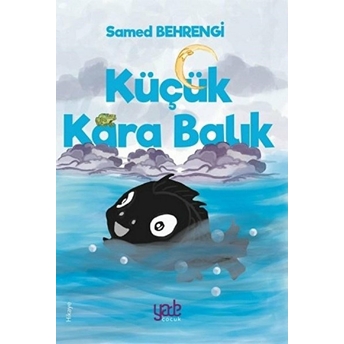 Küçük Kara Balık Samed Behrengi