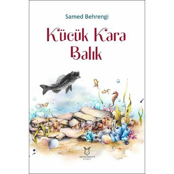 Küçük Kara Balık Samed Behrengi