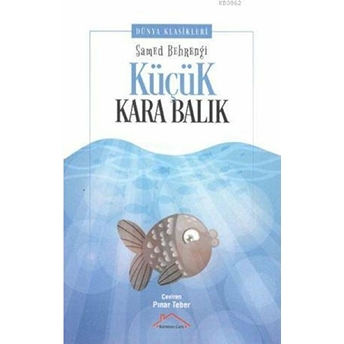 Küçük Kara Balık Samed Behrengi