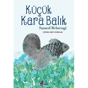 Küçük Kara Balık Samed Behrengi