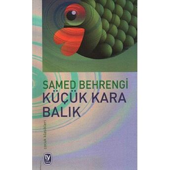 Küçük Kara Balık Samed Behrengi