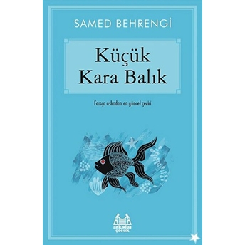 Küçük Kara Balık Samed Behrengi