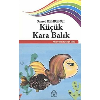 Küçük Kara Balık Samed Behrengi