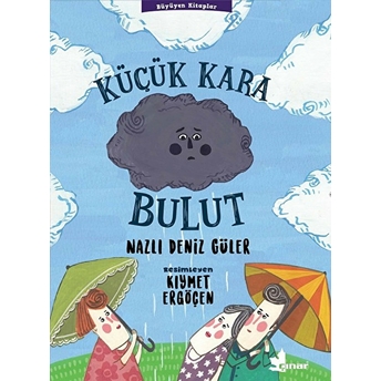 Küçük Kara Bulut Nazlı Deniz Güler