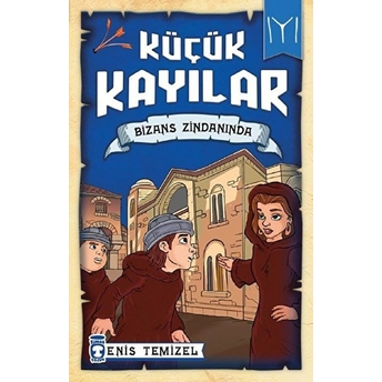 Küçük Kayılar - Bizans Zindanında Enis Temizel