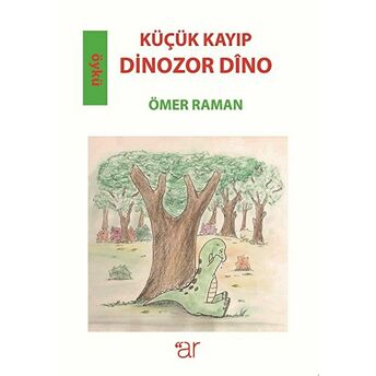 Küçük Kayıp Dinazor Dino - Dinazore Biçuk E Winda Dino Ömer Raman